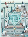 Le grand livre des jeux Noel - livre avec plateaux et pions