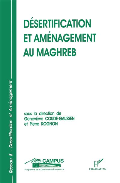Desertification et amenagement au maghreb