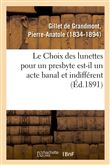 Le Choix des lunettes pour un presbyte est-il un acte banal et indifférent