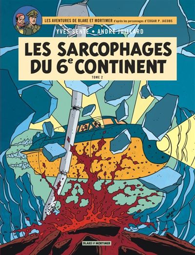 Blake & Mortimer - Tome 17 - Les Sarcophages du 6e continent