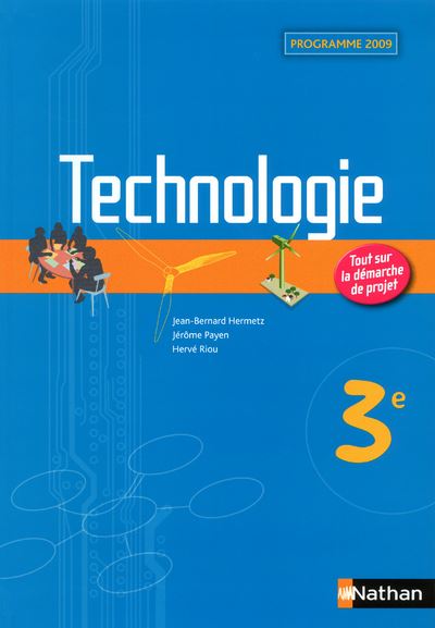 Technologie - 3e Technologie Collège Manuels Livre de l'élève - Hermetz Jean-Bernard