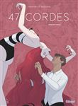 47 Cordes - Première partie