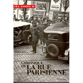 Chronique de la rue parisienne - Photos et articles de presse - 1