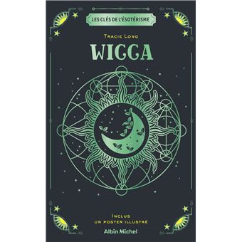 Les Clés de l'ésotérisme - Wicca