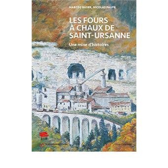 Les fours à chaux de Saint-Ursanne
