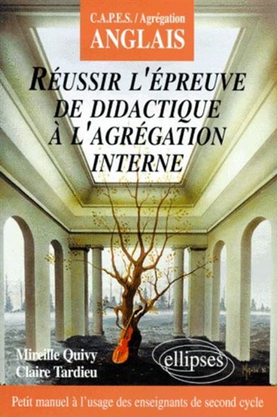 Reussir l'epreuve de didactique a l'agregation interne d'ang