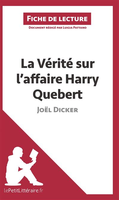 Analyse : La vérité sur l'affaire Harry Quebert de Joël Dicker