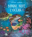 Bonne nuit, l'océan !