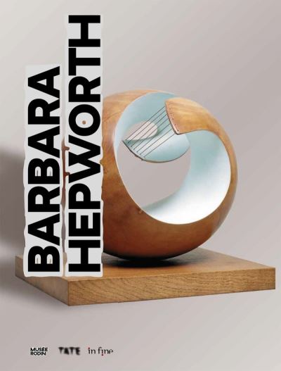 Barbara hepworth une femme sculpteur
