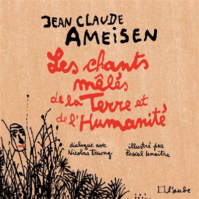 Les chants mêlés de la Terre et de l'humanité