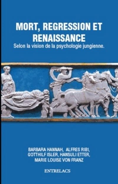 Mort, régression et renaissance