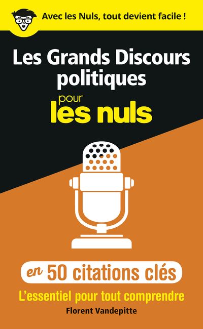 Les Grands Discours Politiques En 50 Citations Cles Pour Les Nuls Broche Florent Vandepitte Achat Livre Ou Ebook Fnac