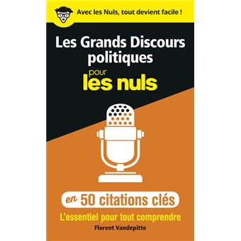 Les Grands Discours Politiques En 50 Citations Cl s Pour Les Nuls Les Grands Discours Politiques En 50 Citations Cl s Pour Les Nuls