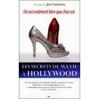 Les secrets de ma vie à Hollywood - T6 : On est vraiment bien que chez soi