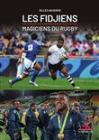 Les Fidjiens, magiciens du rugby