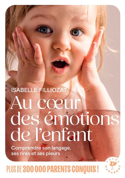 Au coeur des émotions de l'enfant - Isabelle Filliozat - Poche