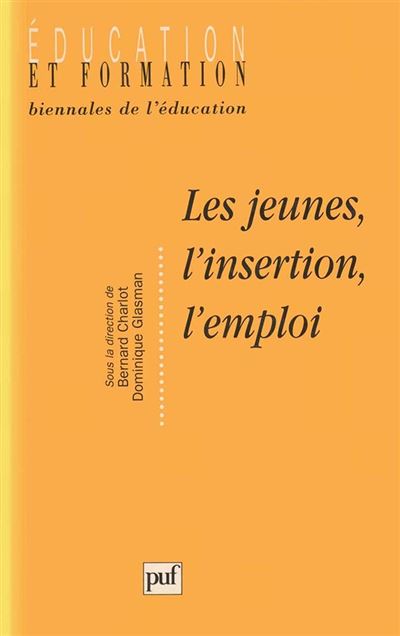 Les jeunes l'insertion l'emploi