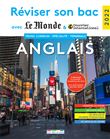 Réviser son bac avec le Monde 2022, Anglais Tronc commun et spécialité