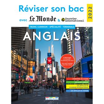 Réviser son bac avec le Monde 2022, Anglais Tronc commun et spécialité