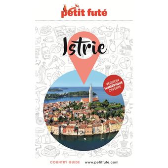 Guide Istrie 2021-2022 Petit Futé