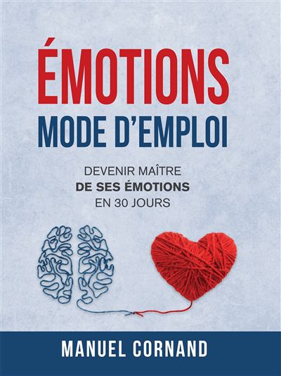 Emotions mode d'emploi