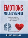 Emotions mode d'emploi