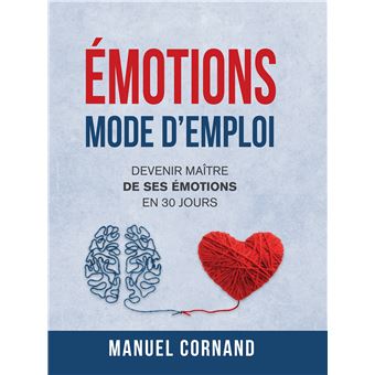 Emotions mode d'emploi