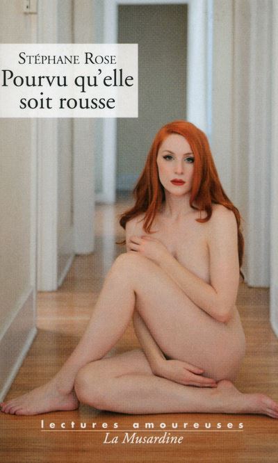 Pourvu qu'elle soit rousse - Stéphane Rose - Poche
