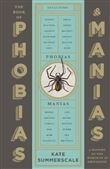 The Book of Phobias and Manias