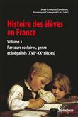 Histoire des élèves en France. Volume 1