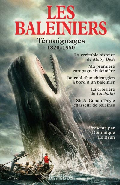 Les baleiniers - témoignages 1820-1880 - Dominique Le Brun - broché