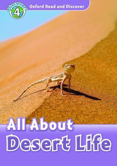 Oxford read and discover, level 4 : all about desert life