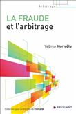 La fraude et l'arbitrage