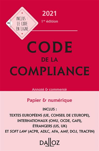 Code de la compliance 2021, annoté et commenté