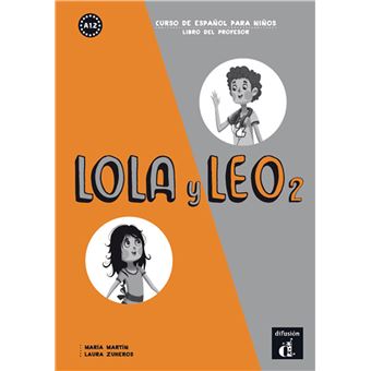 Lola y Leo 2 - Livre du professeur