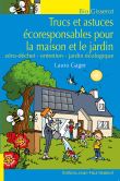 Trucs et astuces éco responsables pour la maison et le jardin