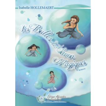 Les bulles de savon magiques
