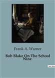 Bob Blake On The School Nine