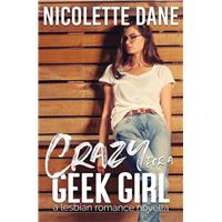 Crazy For A Geek Girl: A Lesbian Romance Novella