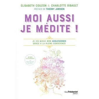 Moi aussi je médite ! CD MP3 téléchargement 20 méditations guidées