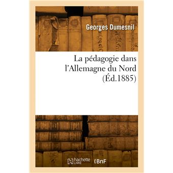 La pédagogie dans l'Allemagne du Nord