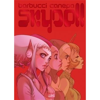 Sky Doll Sudra Tome 04 Sky Doll T04 Edition Speciale Alessandro Barbucci Barbara Canepa Alessandro Barbucci Cartonne Achat Livre Fnac