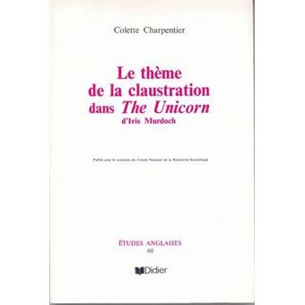 Le Thème de la claustration dans The Unicorn d'Iris Murdoch