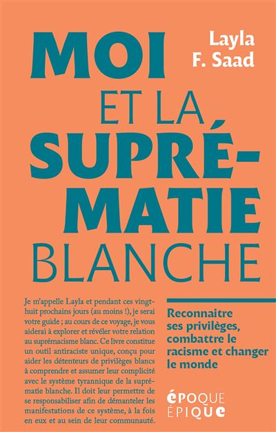 Moi et la suprématie blanche - Layla F.Saad - broché