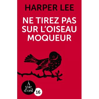 Ne tirez pas sur l'oiseau moqueur - Harper Lee - Le Livre De Poche - Poche  - Librairie Le Failler RENNES