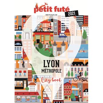 Guide Lyon métropole 2021 Petit Futé