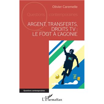 Argent, transferts, droits TV
