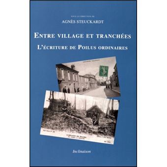 Entre villages et tranchées, L'écriture de Poilus ordinaires - 1