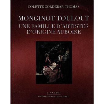 Monginot-Toulout : Une famille d'artistes d'origine auboise