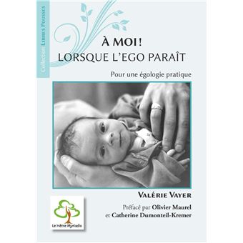 À moi ! Lorsque l'ego paraît - 1